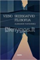 aleksandr piatigorskij - Vieno skersgatvio filosofija - 2 nuotrauka