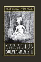 julius keleras - Karalius Bulviagalvis II - 2 nuotrauka