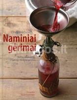 lindy wildsmith - Naminiai gėrimai: skanūs alkoholiniai ir gaivieji naminiai gėrimai - 2 nuotrauka