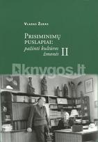 vladas zukas - Prisiminimų puslapiai: pažinti kultūros žmonės. 2 knyga - 2 nuotrauka