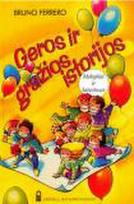 Geros ir gražios istorijos