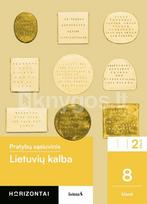 aukse pukinskiene - Lietuvių kalba. Pratybų sąsiuvinis 8 klasei, 2 dalis, serija Horizontai - 2 nuotrauka