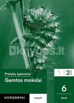 gamtos mokslai 6 klasei - Gamtos mokslai. Pratybų sąsiuvinis 6 klasei, 2 dalis, serija Horizontai - 2 nuotrauka
