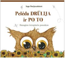 Pelėda Drūlija ir Po To. Smagios terapinės pasakos