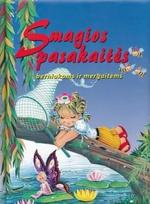 Smagios pasakaitės