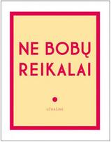 Ne bobų reikalai