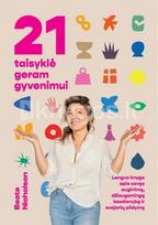 dziaugsmo knyga - 21 taisyklė geram gyvenimui. Knyga apie savęs auginimą ir džiaugsmingą kasdienybę - 2 nuotrauka
