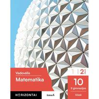 horizontai vadovelis - Matematika. Vadovėlis 10 klasei, II dalis, serija Horizontai - 1 nuotrauka