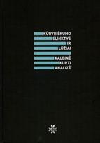 Kūrybiškumo slinktys ir lūžiai. Kalbinė kurti analizė