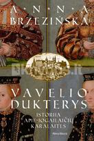 annu - Vavelio dukterys. Knyga - 2 nuotrauka