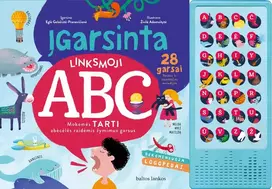 abecele - Įgarsinta linksmoji ABC. Mokomės tarti abėcėlės raidėmis žymimus garsus. 1 dalis - 1 nuotrauka