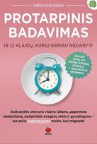 dainora krasaviciute - Protarpinis badavimas: ilgaamžiškumo paslaptis ir klaidų vengimas - 1 nuotrauka