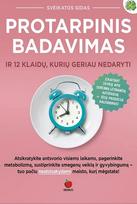 dainora krasaviciute - Protarpinis badavimas: ilgaamžiškumo paslaptis ir klaidų vengimas - 3 nuotrauka