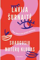 lavija surnaite - Suaugusių moterų klubas: pliusai, minusai ir amžėjimo matematika - 2 nuotrauka