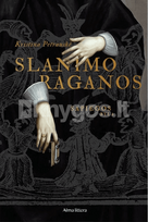 slanimo raganos - Slanimo raganos. Sapiegos byla - 3 nuotrauka