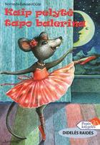 Kaip pelytė tapo balerina