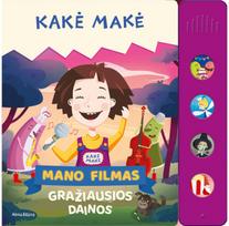 kake make - Kakė Makė. Mano filmas. Gražiausios dainos - 2 nuotrauka