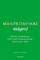 manifestavimas - Manifestavimas vaikams. Knyga - 2 nuotrauka