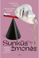 sunkus zmones - Sunkūs žmonės. Kaip juos suprasti, priimti ir su jais būti - 1 nuotrauka