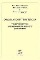 Otaviano intervencija: trumpas kritinis Naujosios Mišių tvarkos įvertinimas