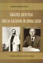 Iškilieji lietuviai Fricas Šaudinis ir Jonas Lelis: pasaulinės reikšmės medicinos atradimai