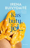 irena buivydaite - El. knyga Kas būtų, jei... - 1 nuotrauka