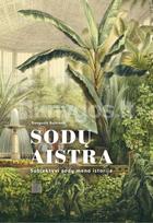 meno istorija - Sodų aistra. Subjektyvi sodų meno istorija - 2 nuotrauka