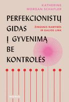 El. knyga Perfekcionistų gidas į gyvenimą be kontrolės