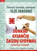 ilze jansone - Sunkiai gyjančių žaizdų gydymas natūraliomis priemonėmis - 2 nuotrauka