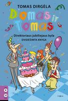 tomas dirgela - Domas ir Tomas. Direktoriaus jubiliejaus byla. 20 knyga - 1 nuotrauka