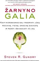steven r. gundry - Žarnyno galia. Autorė - Steven R. Gundry - 3 nuotrauka