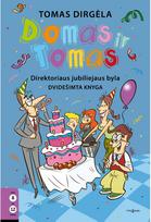 tomas dirgela - Domas ir Tomas. Direktoriaus jubiliejaus byla. 20 knyga - 3 nuotrauka