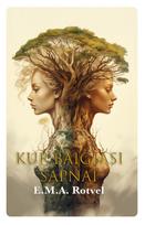 Kur baigiasi sapnai - E.M.A. Rotvel. Knyga