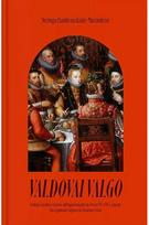 zygimanto augusto - Valdovai valgo. Lenkijos karalių ir Lietuvos didžiųjų kunigaikščių virtuvė XVI–XVII a. - 2 nuotrauka