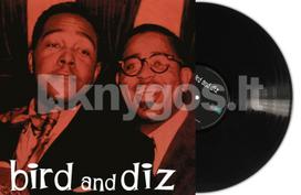 Vinilinė plokštelė LP PARKER CHARLIE AND GILLESPIE DIZZY „Bird And Diz“ (Black Vinyl) (LP)