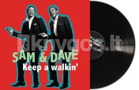 Vinilinė plokštelė LP SAM AND DAVE „Keep A Walkin’“ (Black Vinyl) (LP)