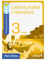 lietuviu kalbos pratybos - Lietuvių kalba ir literatūra. Pratybų sąsiuvinis 3 klasei, 1 dalis. Serija Maži milžinai - Rūta Kuodienė, Evelina Milerienė, Renata Sausaitienė - 1 nuotrauka