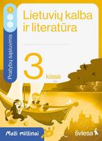 lietuviu kalbos pratybos - Lietuvių kalba ir literatūra. Pratybų sąsiuvinis 3 klasei, 1 dalis. Serija Maži milžinai - Rūta Kuodienė, Evelina Milerienė, Renata Sausaitienė - 2 nuotrauka