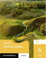 Lietuvių kalba. Vadovėlis 6 klasei, 1 dalis, serija Horizontai, Vaida Blažytė-Volujevič, Asta Kibildienė, Audronė Janickienė