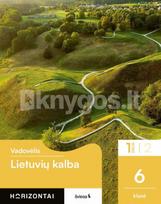 horizontai vadovelis - Lietuvių kalba. Vadovėlis 6 klasei, 1 dalis, serija Horizontai, Vaida Blažytė-Volujevič, Asta Kibildienė, Audronė Janickienė - 2 nuotrauka