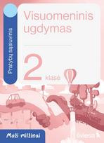 2 klasei visuomeninis ugdymas - Visuomeninis ugdymas. Pratybų sąsiuvinis 2 klasei, serija Maži milžinai - 1 nuotrauka