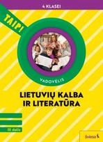vadoveliai taip - Lietuvių kalba ir literatūra. Vadovėlis 4 klasei, 3 dalis (pagal 2022 m. BUP). Serija TAIP! - 1 nuotrauka