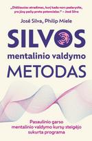 Silvos mentalinio valdymo metodas - José Silva, Philip Miele