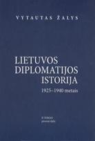 Lietuvos diplomatijos istorija (1925-1940). II tomas, 1 dalis
