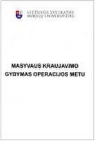 Masyvaus kraujavimo gydymas operacijos metu