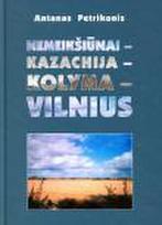 Nemeikšiūnai–Kazachija–Kolyma–Vilnius