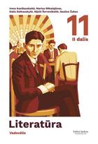 Literatūra. Vadovėlis 11 klasei. 2 dalis. Irena Kanišauskaitė, Marius Mikalajūnas, Dalia Satkauskytė, Nijolė Šervenikaitė, Saulius Žukas