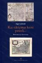 Kai tikėjimas keitė pasaulį... Reformacija Lietuvoje