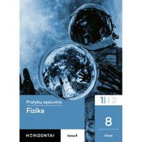fizika 8 klasei - Fizika. Pratybų sąsiuvinis 8 klasei, 1 dalis, serija Horizontai, Rigonda Skorulskienė, Larisa Gražienė, Daiva Vaitkienė - 2 nuotrauka