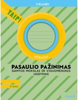 2 klasei visuomeninis ugdymas - Pasaulio pažinimas. Užrašai 3 klasė, 2 dalis. Serija TAIP! - Rita Makarskaitė-Petkevičienė, Violeta Varnagirienė, Aušra Žemgulienė - 1 nuotrauka